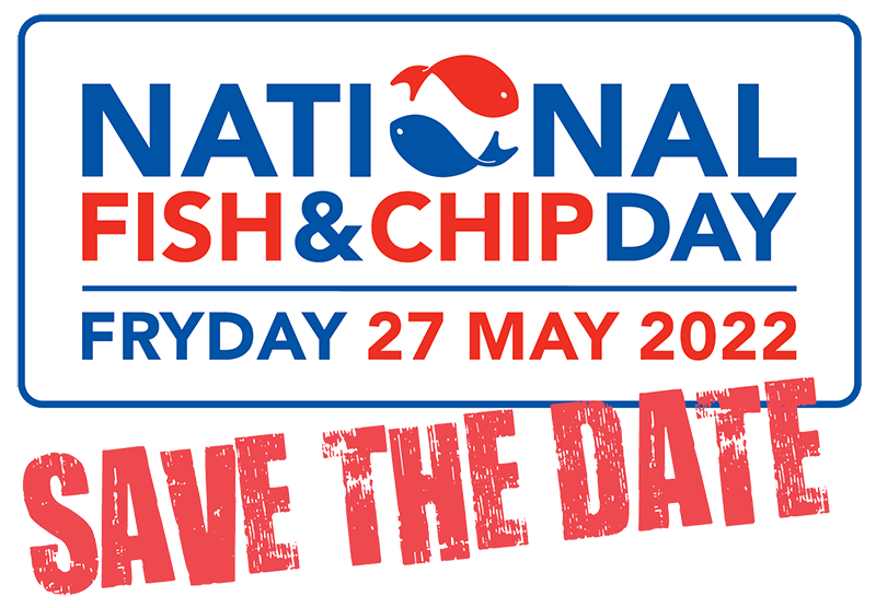 National Fish and Chip Day 2022 - Save the Date